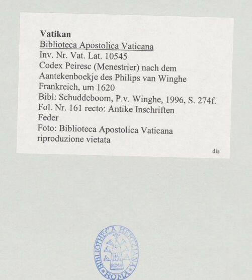Rückseite von Biblioteca Apostolica Vaticana [https://www.deutsche-digitale-bibliothek.de/content/lizenzen/rv-ez/] Codex Peiresc (Menestrier) nach dem Aantekenboekje des Philips van WingheAntike Inschriften - , bh520352_recto. Foto.