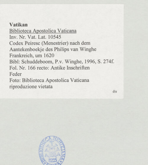 Rückseite von Biblioteca Apostolica Vaticana [https://www.deutsche-digitale-bibliothek.de/content/lizenzen/rv-ez/] Codex Peiresc (Menestrier) nach dem Aantekenboekje des Philips van WingheAntike Inschriften - , bh520366_recto. Foto.