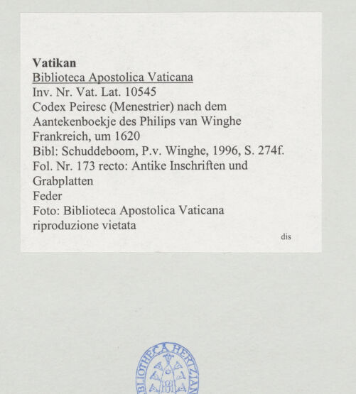 Rückseite von Biblioteca Apostolica Vaticana [https://www.deutsche-digitale-bibliothek.de/content/lizenzen/rv-ez/] Codex Peiresc (Menestrier) nach dem Aantekenboekje des Philips van WingheAntike Inschriften und Grabplatten - , bh520372_recto. Foto.