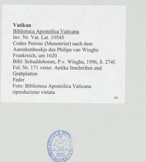 Rückseite von Biblioteca Apostolica Vaticana [https://www.deutsche-digitale-bibliothek.de/content/lizenzen/rv-ez/] Codex Peiresc (Menestrier) nach dem Aantekenboekje des Philips van WingheAntike Inschriften und Grabplatten - , bh520375_recto. Foto.