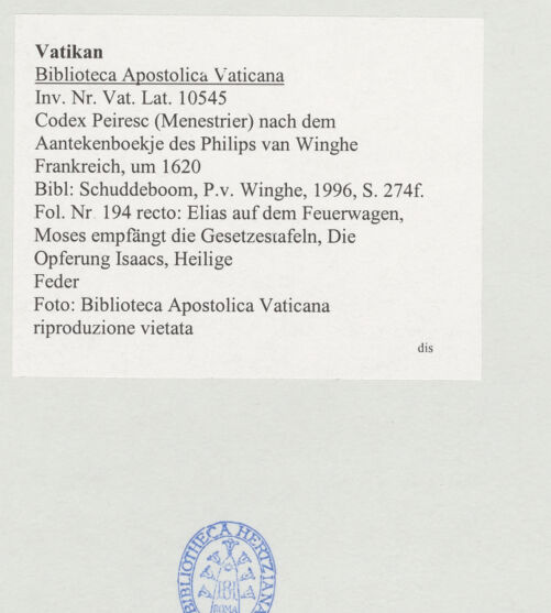 Rückseite von Biblioteca Apostolica Vaticana [https://www.deutsche-digitale-bibliothek.de/content/lizenzen/rv-ez/] Codex Peiresc (Menestrier) nach dem Aantekenboekje des Philips van WingheElias aus dem Feuerwagen, Moses empfängt die Gesetzestafeln, Die Opferung Isaacs, Heilige - , bh520403_recto. Foto.
