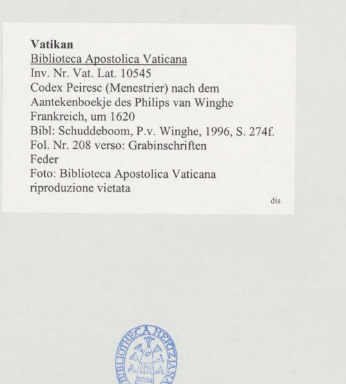 Rückseite von Biblioteca Apostolica Vaticana [https://www.deutsche-digitale-bibliothek.de/content/lizenzen/rv-ez/] Codex Peiresc (Menestrier) nach dem Aantekenboekje des Philips van WingheGrabinschriften - , bh520428_recto. Foto.