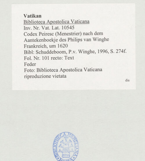 Rückseite von Biblioteca Apostolica Vaticana [https://www.deutsche-digitale-bibliothek.de/content/lizenzen/rv-ez/] Codex Peiresc (Menestrier) nach dem Aantekenboekje des Philips van WingheText - , bh520433_recto. Foto.
