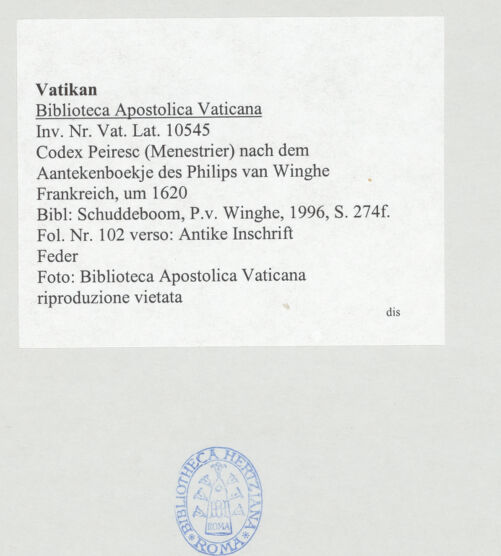 Rückseite von Biblioteca Apostolica Vaticana [https://www.deutsche-digitale-bibliothek.de/content/lizenzen/rv-ez/] Codex Peiresc (Menestrier) nach dem Aantekenboekje des Philips van WingheAntike Inschrift - , bh520436_recto. Foto.