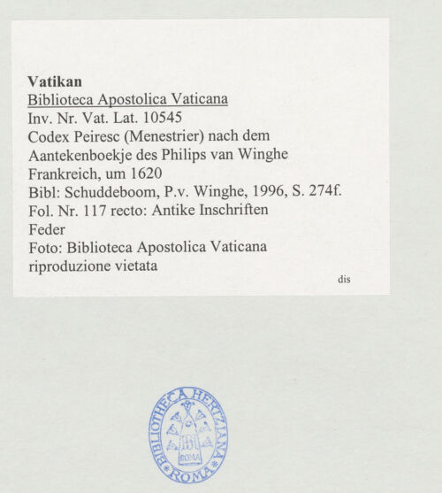 Rückseite von Biblioteca Apostolica Vaticana [https://www.deutsche-digitale-bibliothek.de/content/lizenzen/rv-ez/] Codex Peiresc (Menestrier) nach dem Aantekenboekje des Philips van WingheAntike Inschriften - , bh520464_recto. Foto.