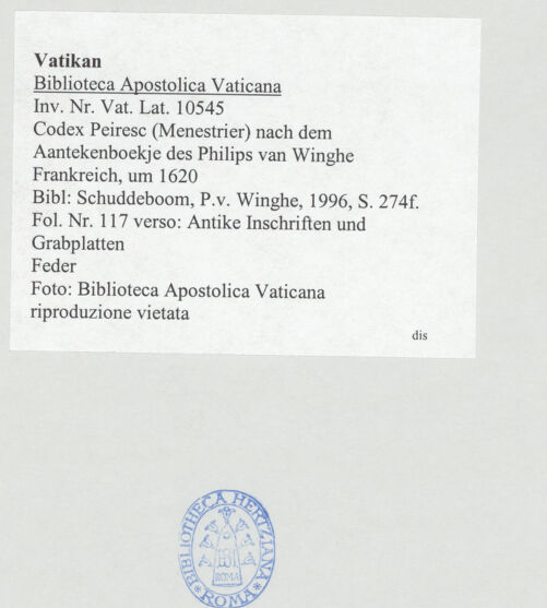 Rückseite von Biblioteca Apostolica Vaticana [https://www.deutsche-digitale-bibliothek.de/content/lizenzen/rv-ez/] Codex Peiresc (Menestrier) nach dem Aantekenboekje des Philips van WingheAntike Inschriften und Grabplatten - , bh520465_recto. Foto.