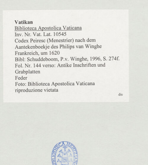 Rückseite von Biblioteca Apostolica Vaticana [https://www.deutsche-digitale-bibliothek.de/content/lizenzen/rv-ez/] Codex Peiresc (Menestrier) nach dem Aantekenboekje des Philips van WingheAntike Inschriften und Grabplatten - , bh520494_recto. Foto.