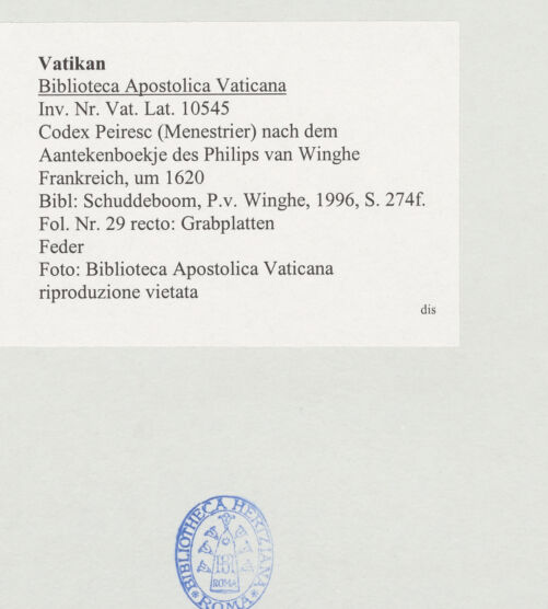 Rückseite von Biblioteca Apostolica Vaticana [https://www.deutsche-digitale-bibliothek.de/content/lizenzen/rv-ez/] Codex Peiresc (Menestrier) nach dem Aantekenboekje des Philips van WingheGrabplatten - , bh520903_recto. Foto.