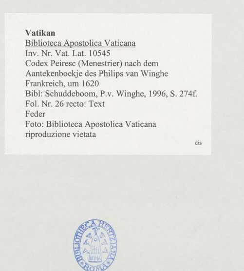 Rückseite von Biblioteca Apostolica Vaticana [https://www.deutsche-digitale-bibliothek.de/content/lizenzen/rv-ez/] Codex Peiresc (Menestrier) nach dem Aantekenboekje des Philips van WingheText - , bh520909_recto. Foto.