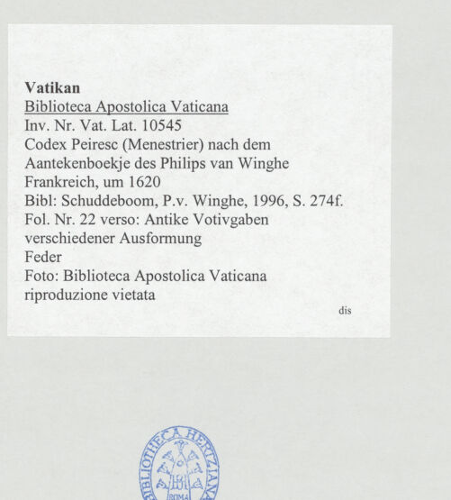Rückseite von Biblioteca Apostolica Vaticana [https://www.deutsche-digitale-bibliothek.de/content/lizenzen/rv-ez/] Codex Peiresc (Menestrier) nach dem Aantekenboekje des Philips van WingheAntike Votivgaben verschiedener Ausformung - , bh520916_recto. Foto.