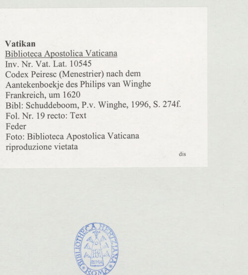 Rückseite von Biblioteca Apostolica Vaticana [https://www.deutsche-digitale-bibliothek.de/content/lizenzen/rv-ez/] Codex Peiresc (Menestrier) nach dem Aantekenboekje des Philips van WingheText - , bh520923_recto. Foto.