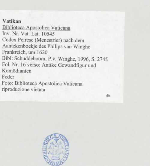 Rückseite von Biblioteca Apostolica Vaticana [https://www.deutsche-digitale-bibliothek.de/content/lizenzen/rv-ez/] Codex Peiresc (Menestrier) nach dem Aantekenboekje des Philips van WingheAntike Gewandfigur und Komödianten - , bh520928_recto. Foto.