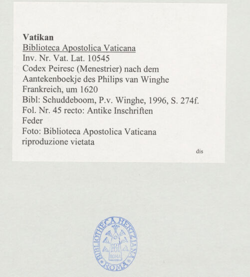 Rückseite von Biblioteca Apostolica Vaticana [https://www.deutsche-digitale-bibliothek.de/content/lizenzen/rv-ez/] Codex Peiresc (Menestrier) nach dem Aantekenboekje des Philips van WingheAntike Inschriften - , bh520974_recto. Foto.