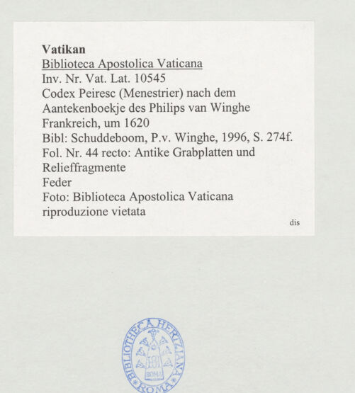 Rückseite von Biblioteca Apostolica Vaticana [https://www.deutsche-digitale-bibliothek.de/content/lizenzen/rv-ez/] Codex Peiresc (Menestrier) nach dem Aantekenboekje des Philips van WingheAntike Grabplatten und Relieffragmente - , bh520975_recto. Foto.