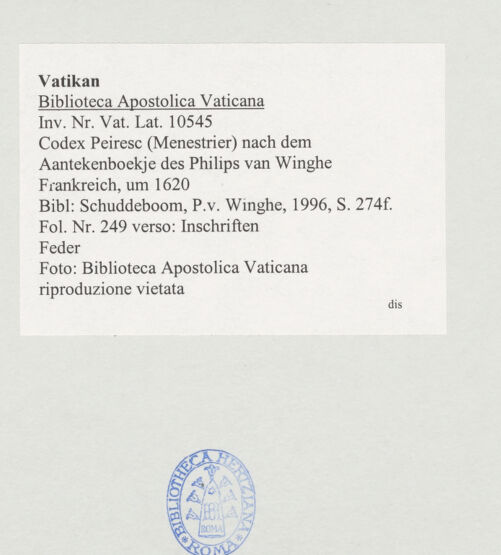 Rückseite von Biblioteca Apostolica Vaticana [https://www.deutsche-digitale-bibliothek.de/content/lizenzen/rv-ez/] Codex Peiresc (Menestrier) nach dem Aantekenboekje des Philips van WingheInschriften - , bh521122_recto. Foto.