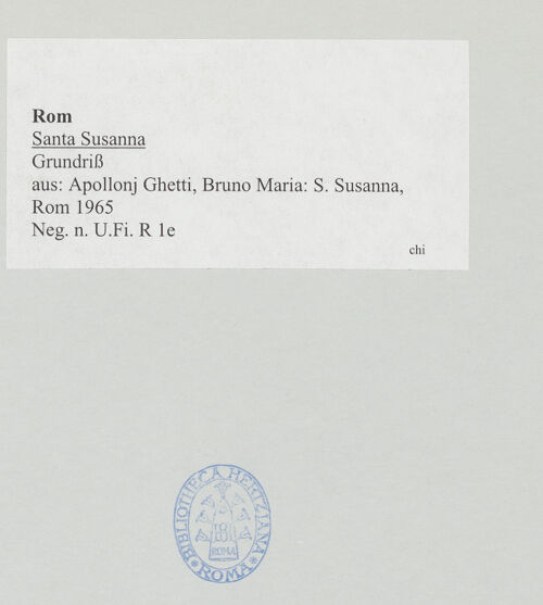 Rückseite von Bibliotheca Hertziana [https://www.deutsche-digitale-bibliothek.de/content/lizenzen/rv-ez/] Santa Susanna - Grundriss, aus: Apollonj Ghetti, Bruno Maria: S. Susanna, Rom 1965, bh522562_recto. Foto.