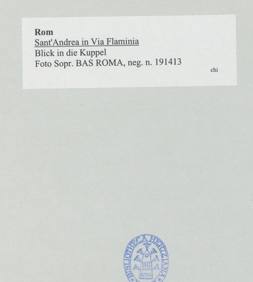 Rückseite von Sopr. BAS ROMA [https://www.deutsche-digitale-bibliothek.de/content/lizenzen/rv-ez/] Sant'Andrea in Via Flaminia - Blick in die Kuppel, bh527433_recto. Foto.