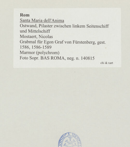 Rückseite von Sopr. BAS ROMA [https://www.deutsche-digitale-bibliothek.de/content/lizenzen/rv-ez/] Grabmal für Egon Graf von Fürstenberg, gest. 1586 - , bh529191_recto. Foto.