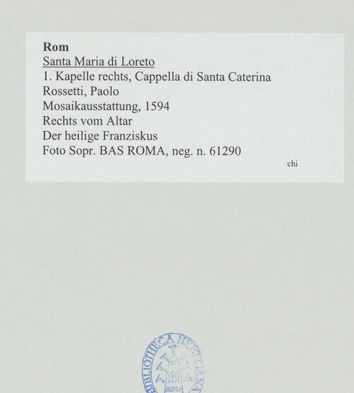 Rückseite von Sopr. BAS ROMA [https://www.deutsche-digitale-bibliothek.de/content/lizenzen/rv-ez/] MosaikausstattungDer heilige Franziskus - , bh530833_recto. Foto.