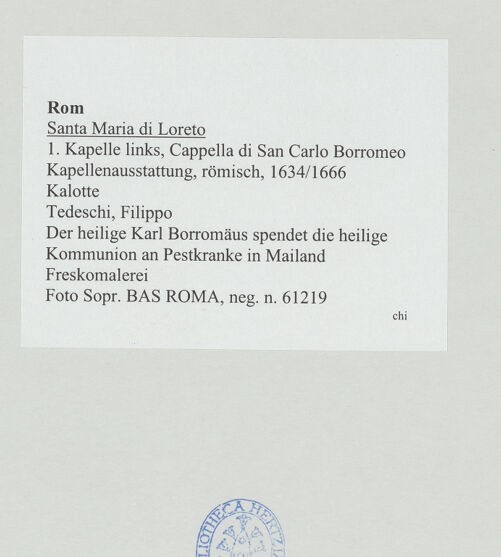 Rückseite von Sopr. BAS ROMA [https://www.deutsche-digitale-bibliothek.de/content/lizenzen/rv-ez/] KapellenausstattungDer heilige Karl Borromäus spendet die heilige Kommunion an Pestkranke in Mailand - , bh530853_recto. Foto.