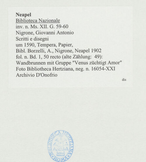 Rückseite von Bibliotheca Hertziana [http://creativecommons.org/publicdomain/mark/1.0/] Scritti e disegniWandbrunnen mit Gruppe "Venus züchtigt Amor" - , bh534375_recto. Foto: D'Onofrio, Cesare.