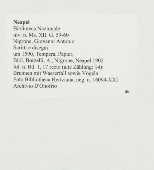 Rückseite von Bibliotheca Hertziana [http://creativecommons.org/publicdomain/mark/1.0/] Scritti e disegniBrunnen mit Wasserfall sowie Vögeln - , bh534401_recto. Foto: D'Onofrio, Cesare.