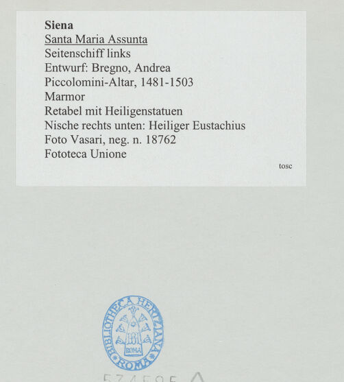 Rückseite von Vasari [https://www.deutsche-digitale-bibliothek.de/content/lizenzen/rv-ez/] Piccolomini-AltarAltarnischeRetabel mit Heiligenstatuen - Nische rechts unten: Heiliger Eustachius, bh534595_recto. Foto.