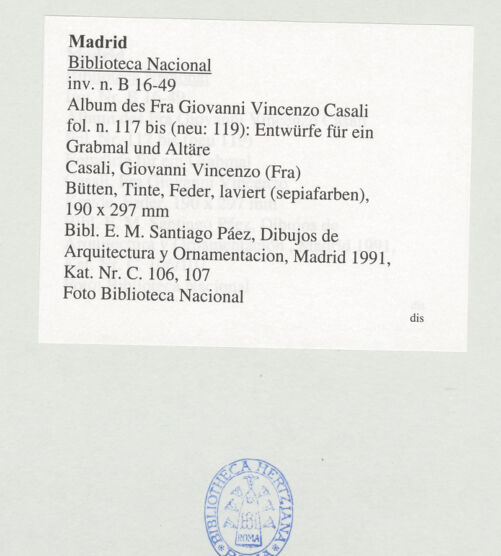 Rückseite von Biblioteca Nacional [https://www.deutsche-digitale-bibliothek.de/content/lizenzen/rv-ez/] Album des Fra Giovanni Vincenzo CasaliEntwürfe für ein Grabmal und Altäre - , bh535208_recto. Foto.