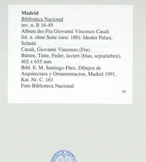 Rückseite von Biblioteca Nacional [https://www.deutsche-digitale-bibliothek.de/content/lizenzen/rv-ez/] Album des Fra Giovanni Vincenzo CasaliIdealer Palast, Schnitt - , bh535241_recto. Foto.