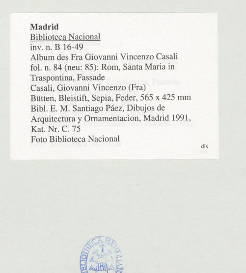 Rückseite von Biblioteca Nacional [https://www.deutsche-digitale-bibliothek.de/content/lizenzen/rv-ez/] Album des Fra Giovanni Vincenzo CasaliRom, Santa Maria in Traspontina, Fassade - , bh536461_recto. Foto.
