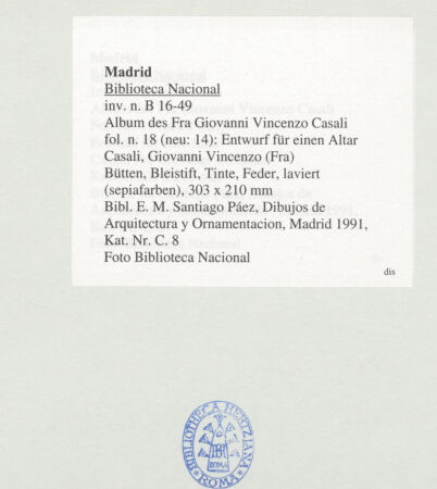 Rückseite von Biblioteca Nacional [https://www.deutsche-digitale-bibliothek.de/content/lizenzen/rv-ez/] Album des Fra Giovanni Vincenzo CasaliEntwurf für einen Altar - , bh536488_recto. Foto.