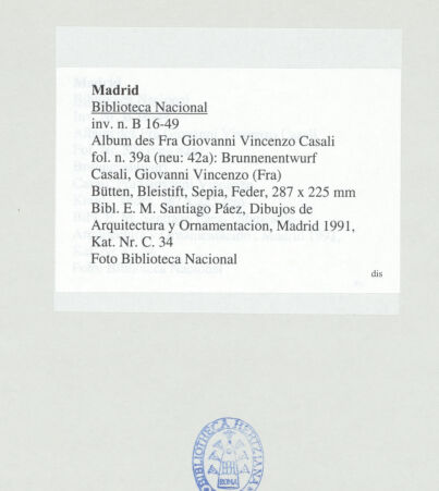 Rückseite von Biblioteca Nacional [https://www.deutsche-digitale-bibliothek.de/content/lizenzen/rv-ez/] Album des Fra Giovanni Vincenzo CasaliBrunnenentwurf - , bh536504_recto. Foto.