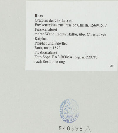 Rückseite von Sopr. BAS ROMA [https://www.deutsche-digitale-bibliothek.de/content/lizenzen/rv-ez/] Freskenzyklus zur Passion ChristiProphet und Sibylle - , bh540598_recto. Foto.