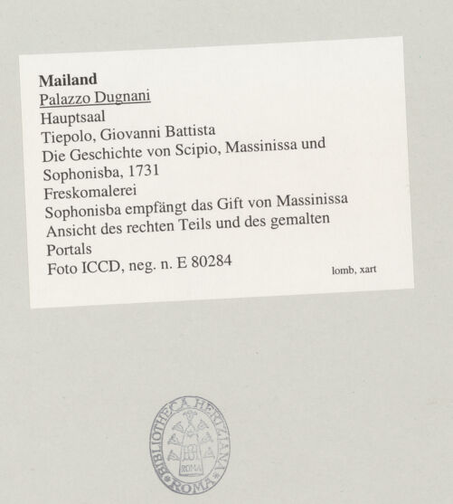 Rückseite von ICCD [https://www.deutsche-digitale-bibliothek.de/content/lizenzen/rv-ez/] Die Geschichte von Scipio, Massinissa und SophonisbaSophonisbe empfängt das Gift von Massinissa - Ansicht des rechten Teils und des gemalten Portals, bh545387_recto. Foto.