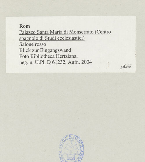 Rückseite von Bibliotheca Hertziana [https://www.deutsche-digitale-bibliothek.de/content/lizenzen/rv-fz/] Palazzo Santa Maria di MonserratoSalone rosso - Blick zur Eingangswand, bh545567_recto. Foto.