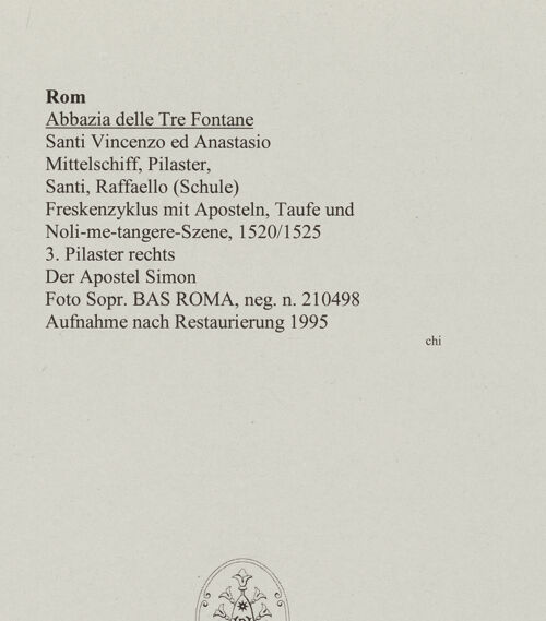 Rückseite von Sopr. BAS ROMA [https://www.deutsche-digitale-bibliothek.de/content/lizenzen/rv-ez/] Freskenzyklus mit Aposteln, Taufe und Noli-me-tangere-SzeneDer Apostel Simon - , bh552560_recto. Foto.