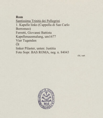 Rückseite von Sopr. BAS ROMA [https://www.deutsche-digitale-bibliothek.de/content/lizenzen/rv-fz/] KapellenausmalungVier Tugenden - linker Pilaster, unten: Justitia, bh555947-1_recto. Foto.