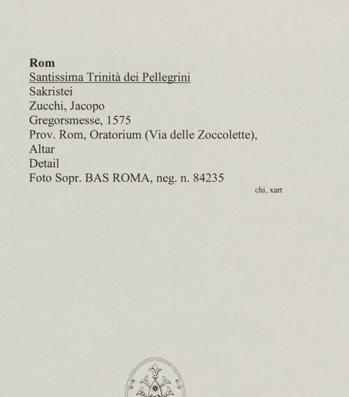 Rückseite von Sopr. BAS ROMA [https://www.deutsche-digitale-bibliothek.de/content/lizenzen/rv-ez/] Gregorsmesse - Detail, bh555953-2_recto. Foto.