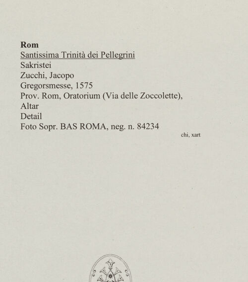 Rückseite von Sopr. BAS ROMA [https://www.deutsche-digitale-bibliothek.de/content/lizenzen/rv-ez/] Gregorsmesse - Detail, bh555954-2_recto. Foto.