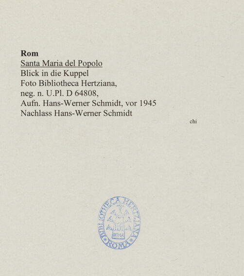 Rückseite von Bibliotheca Hertziana [https://www.deutsche-digitale-bibliothek.de/content/lizenzen/rv-fz/] Santa Maria del Popolo - Blick in die Kuppel, bh555963_recto. Foto: Schmidt, Hans Werner.