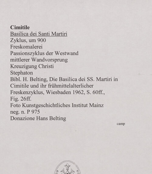 Rückseite von Kunstgeschichtliches Institut Mainz [https://www.deutsche-digitale-bibliothek.de/content/lizenzen/rv-ez/] FreskenzyklusPassionszyklus (Westwand und oberer Teil der Nordwand)Kreuzigung Christi - Stephaton, bh556433_recto. Foto.