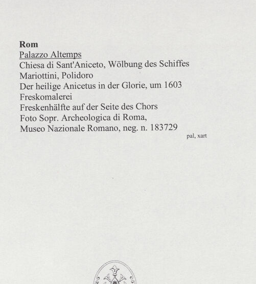 Rückseite von Sopr. Archeologica di Roma, Museo Nazionale Romano [https://www.deutsche-digitale-bibliothek.de/content/lizenzen/rv-ez/] Freskenzyklus zum Leben des heiligen Papst AnicetusDer heilige Anicetus in der Glorie - Freskenhälfte der Ostseite, bh557920_recto. Foto.