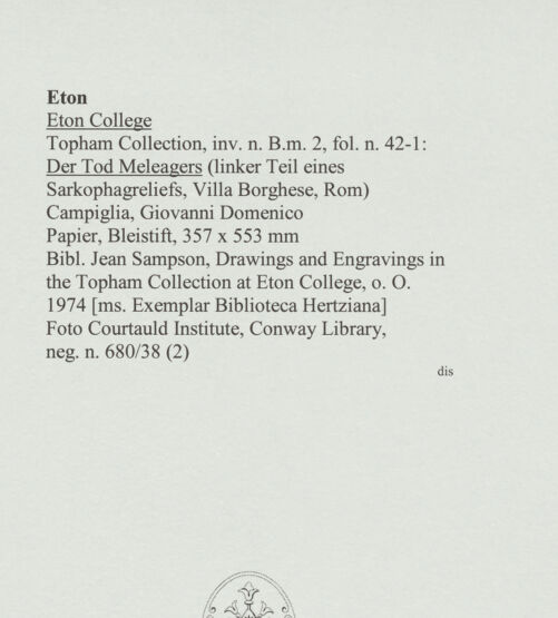 Rückseite von Courtauld Institute, Conway Library [https://www.deutsche-digitale-bibliothek.de/content/lizenzen/rv-ez/] Der Tod Meleagers (linker Teil eines Sarkophagreliefs, Villa Borghese, Rom) - , bh560738_recto. Foto.