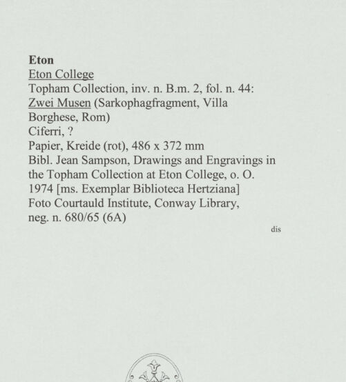 Rückseite von Courtauld Institute, Conway Library [https://www.deutsche-digitale-bibliothek.de/content/lizenzen/rv-ez/] Zwei Musen (Sarkophagfragment, Villa Borghese, Rom) - , bh560741_recto. Foto.