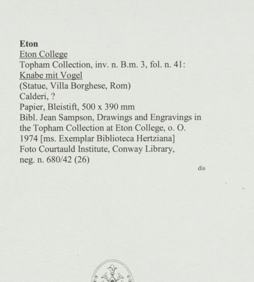 Rückseite von Courtauld Institute, Conway Library [https://www.deutsche-digitale-bibliothek.de/content/lizenzen/rv-ez/] Knabe mit Vogel (Statue, Villa Borghese, Rom) - , bh560837_recto. Foto.