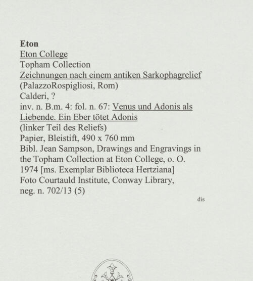Rückseite von Courtauld Institute, Conway Library [https://www.deutsche-digitale-bibliothek.de/content/lizenzen/rv-ez/] Zeichnungen nach einem antiken Sarkophagrelief (Palazzo Rospigliosi, Rom)Venus und Adonis als Liebende. Ein Eber tötet Adonis (linker Teil des Reliefs) - , bh560913_recto. Foto.