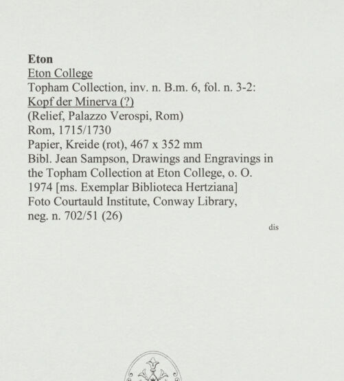 Rückseite von Courtauld Institute, Conway Library [https://www.deutsche-digitale-bibliothek.de/content/lizenzen/rv-ez/] Kopf der Minerva (?) (Relief, Palazzo Verospi, Rom) - , bh560972_recto. Foto.