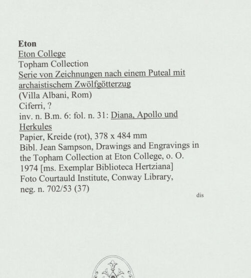 Rückseite von Courtauld Institute, Conway Library [https://www.deutsche-digitale-bibliothek.de/content/lizenzen/rv-ez/] Serie von Zeichnungen nach einem Puteal mit archaistischem Zwölfgötterzug (Villa Albani, Rom)Diana, Apollo und Herkules - , bh561002_recto. Foto.