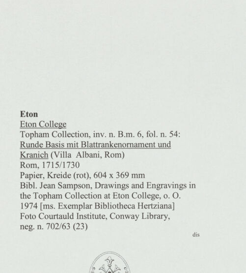 Rückseite von Courtauld Institute, Conway Library [https://www.deutsche-digitale-bibliothek.de/content/lizenzen/rv-ez/] Runde Basis mit Blattrankenornament und Kranich (Villa Albani, Rom) - , bh561027_recto. Foto.