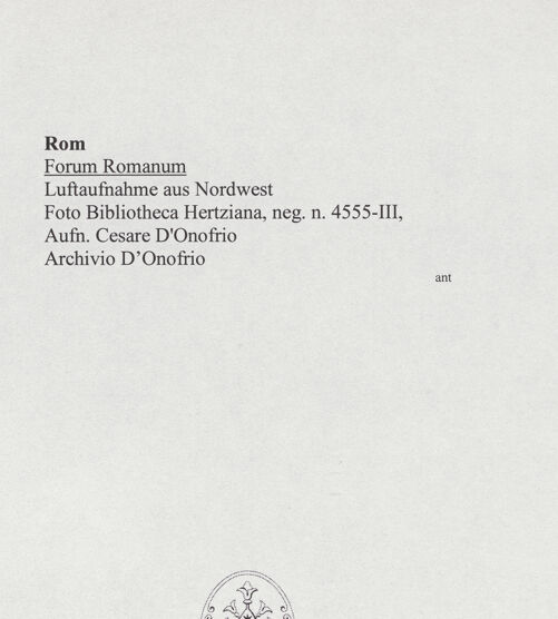 Rückseite von Bibliotheca Hertziana [https://www.deutsche-digitale-bibliothek.de/content/lizenzen/rv-fz/] Forum Romanum - Gesamtansicht, Luftaufnahme vom Palazzo Senatorio, bh562928_recto. Foto: D'Onofrio, Cesare.